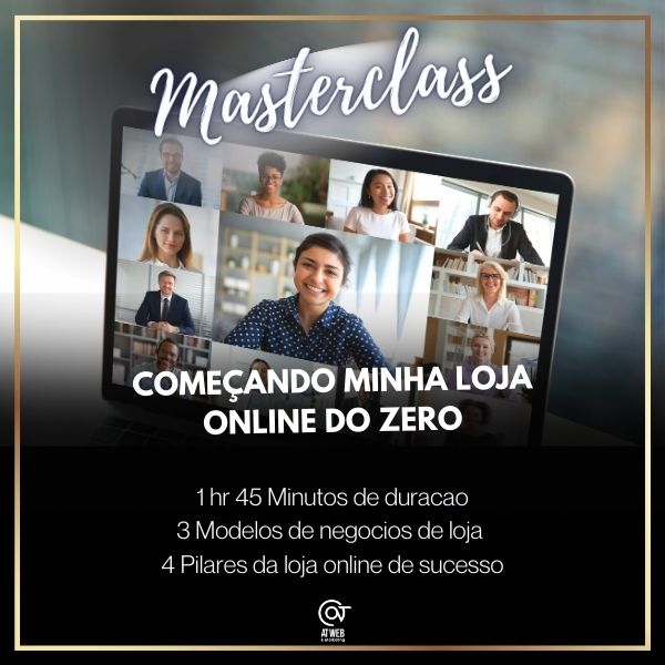 Replay Masterclass Começando minha Loja Online do Zero!